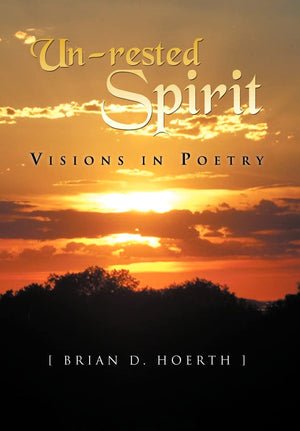 Unrested Spirit: Visions In Poetry,New