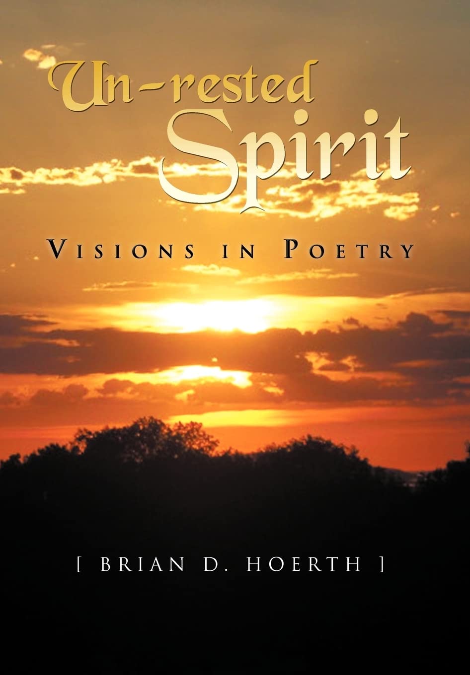 Unrested Spirit: Visions In Poetry,New