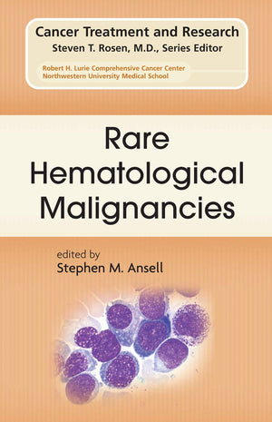 Rare Hematological Malignancies (Cancer Treatment and Research, 142),Used