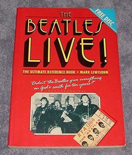 The Beatles Live: The Ultimate Reference Book,Used