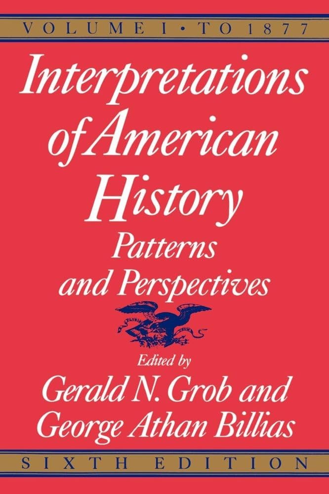 Interpretations of American History, 6th ed, vol. 1: To 1877 (Interpretations of American History; Patterns and Perspectives),Used