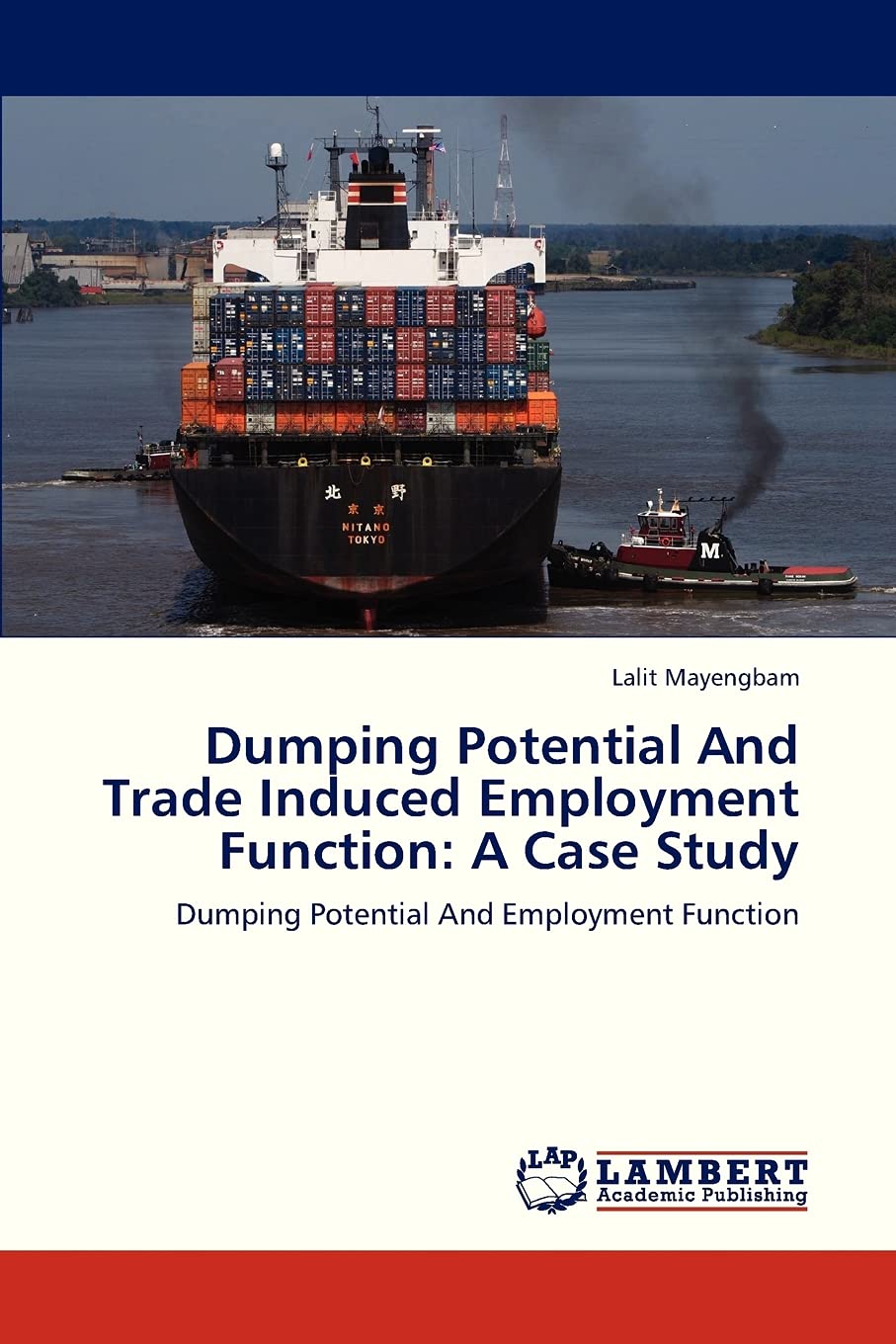 Dumping Potential And Trade Induced Employment Function: A Case Study: Dumping Potential And Employment Function,Used