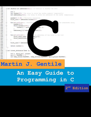An Easy Guide To Programming In C, Second Edition,Used