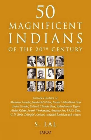 50 Magnificent Indians Of The 20Th Century