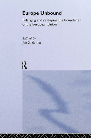 Europe Unbound (Routledge Advances In European Politics),Used