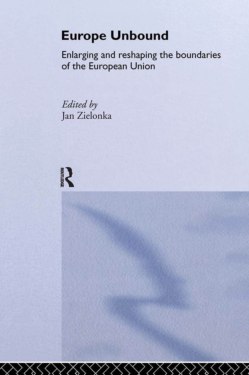 Europe Unbound (Routledge Advances In European Politics),Used