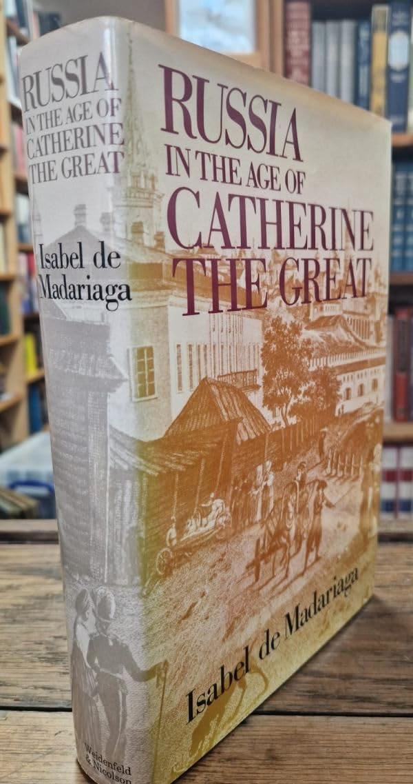 Russia in the Age of Catherine the Great,Used