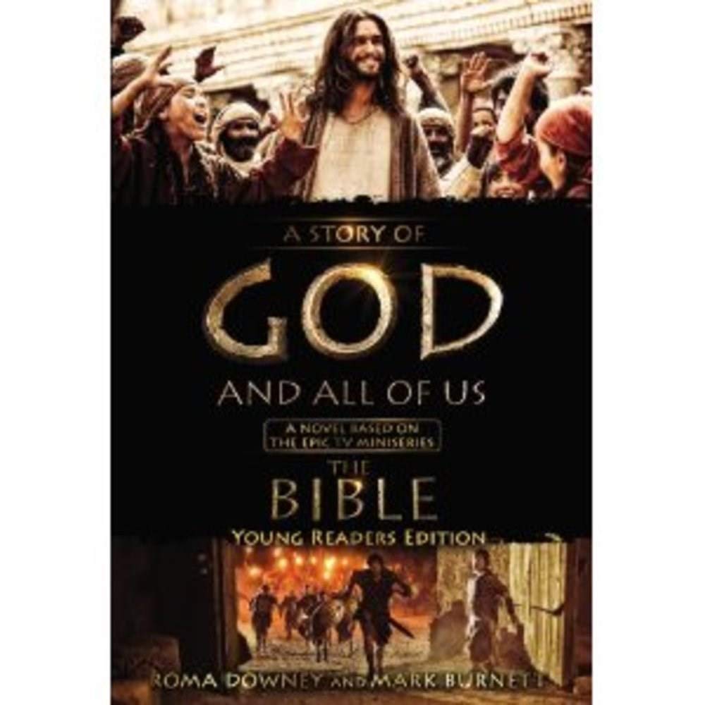 A Story of God and All of Us Young Readers Edition: A Novel Based on the Epic TV Miniseries 'The Bible',Used