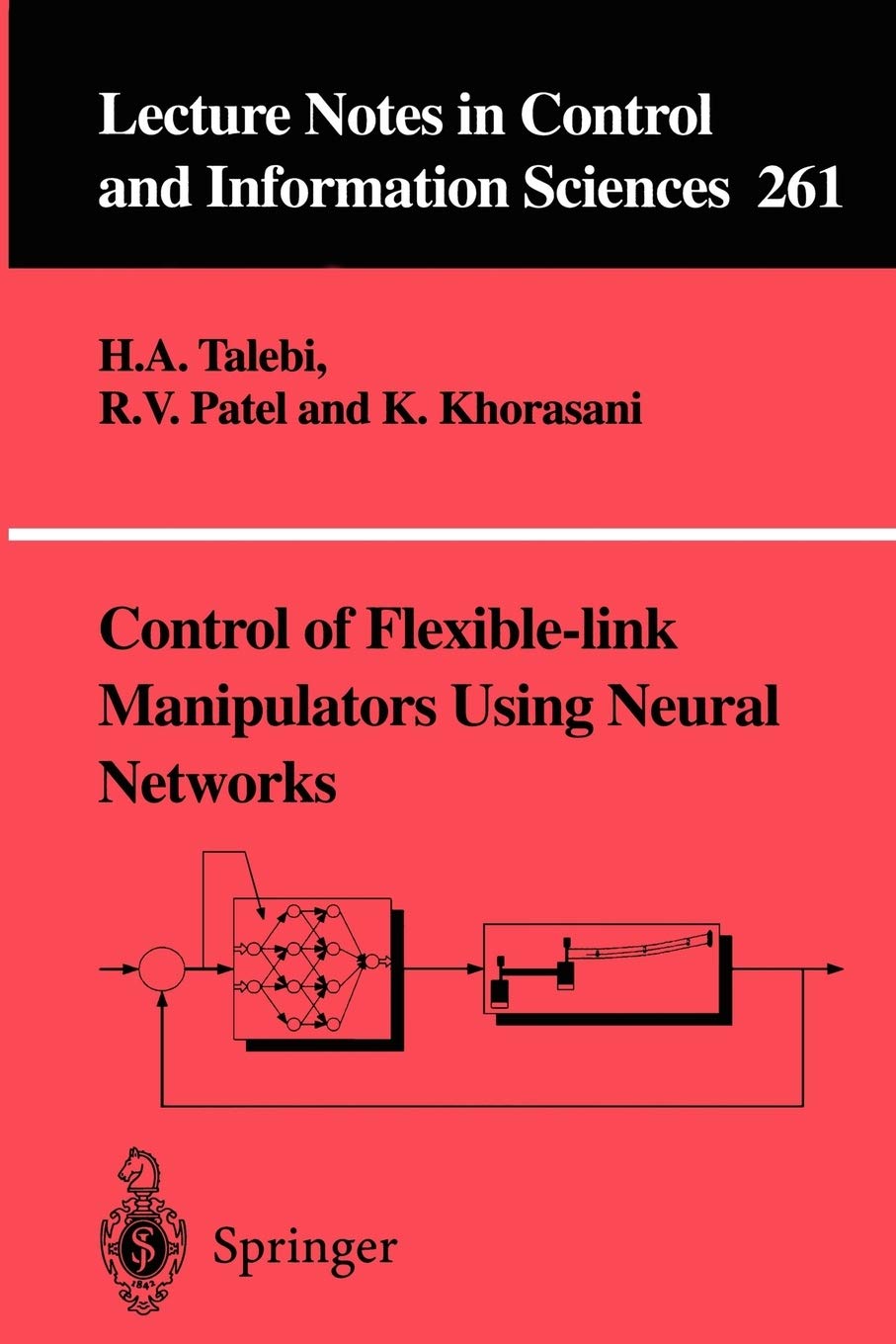 Control of Flexiblelink Manipulators Using Neural Networks (Lecture Notes in Control and Information Sciences, 261),Used