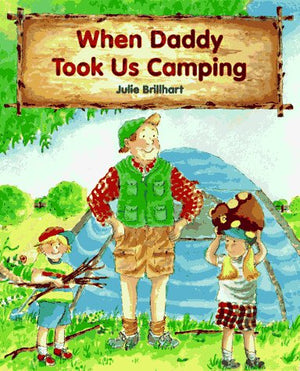When Daddy Took Us Camping,Used