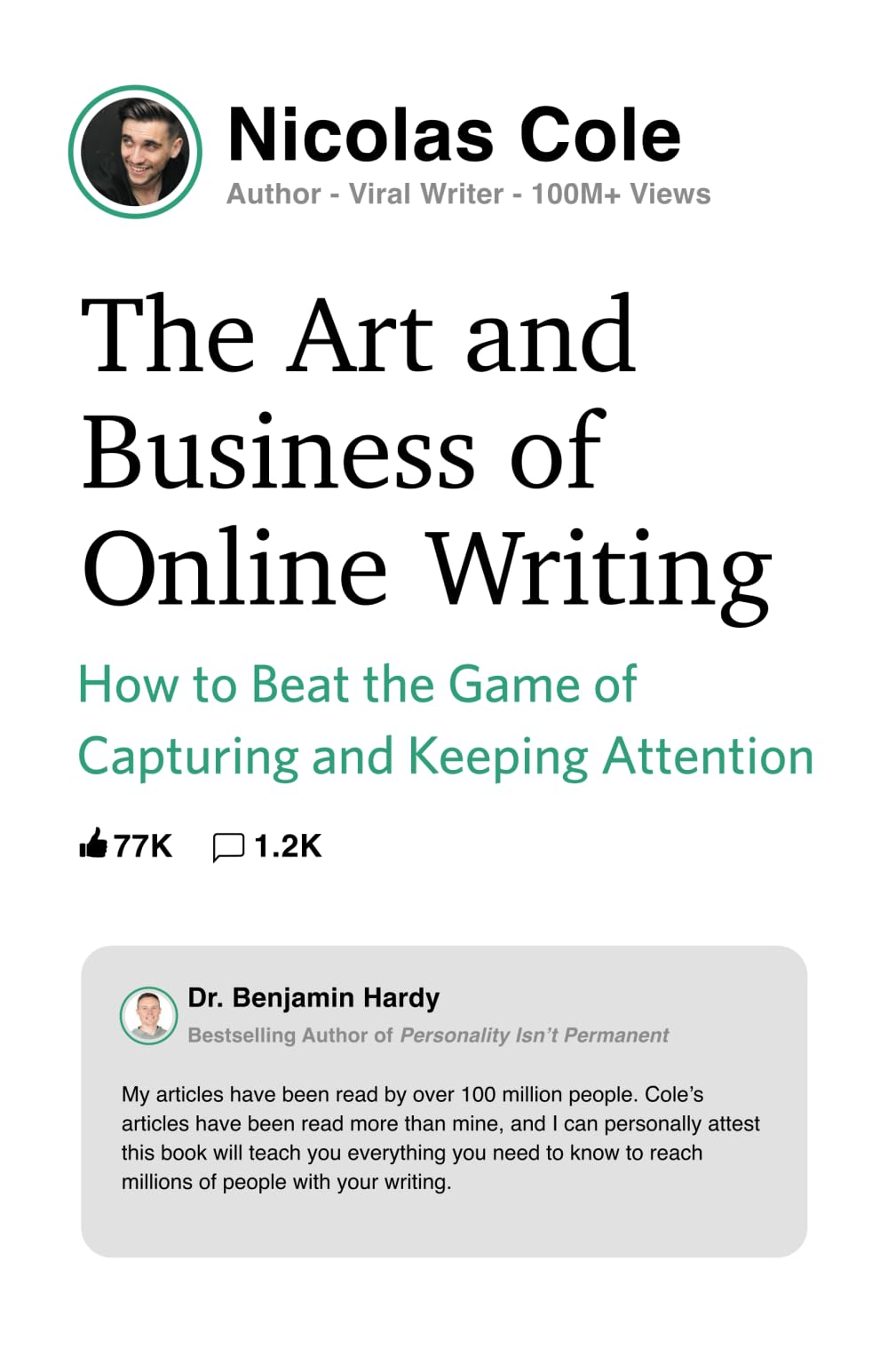 The Art And Business Of Online Writing: How To Beat The Game Of Capturing And Keeping Attention,New