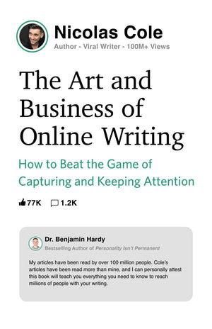 The Art And Business Of Online Writing: How To Beat The Game Of Capturing And Keeping Attention,New