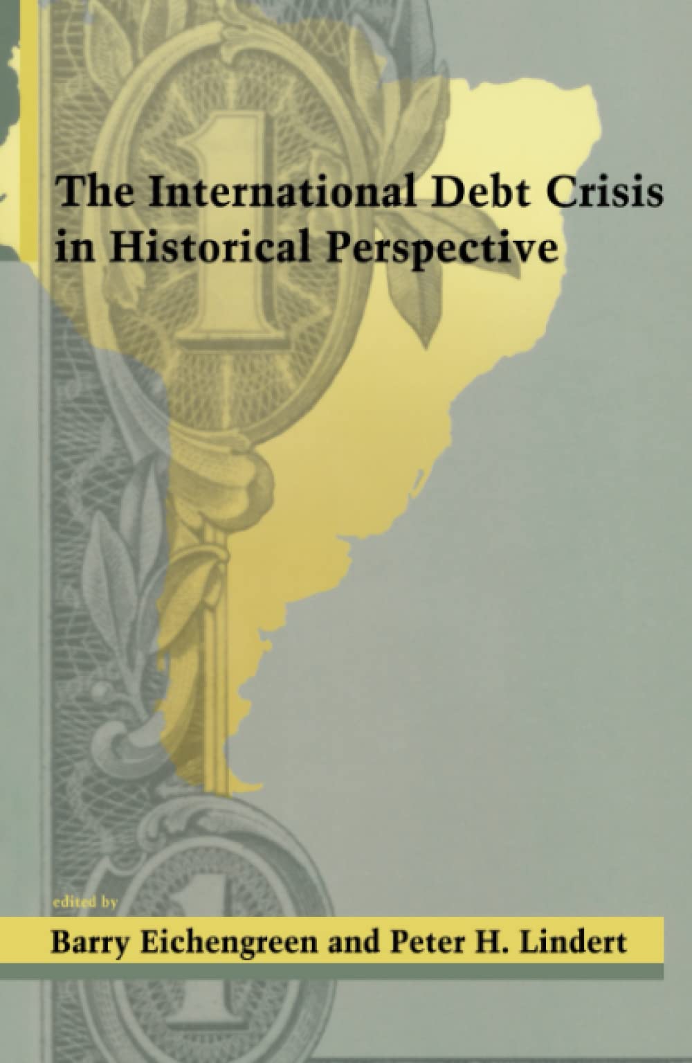 The International Debt Crisis in Historical Perspective,Used