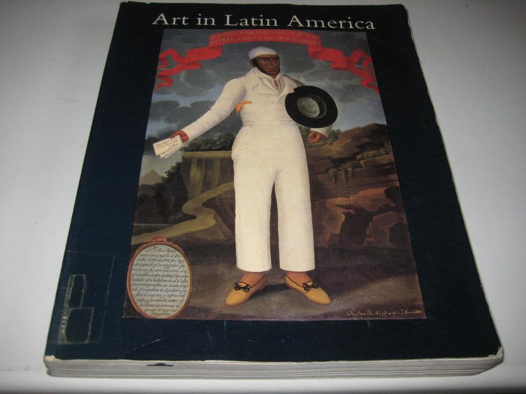 Art in Latin America: The Modern Era, 18201980,Used
