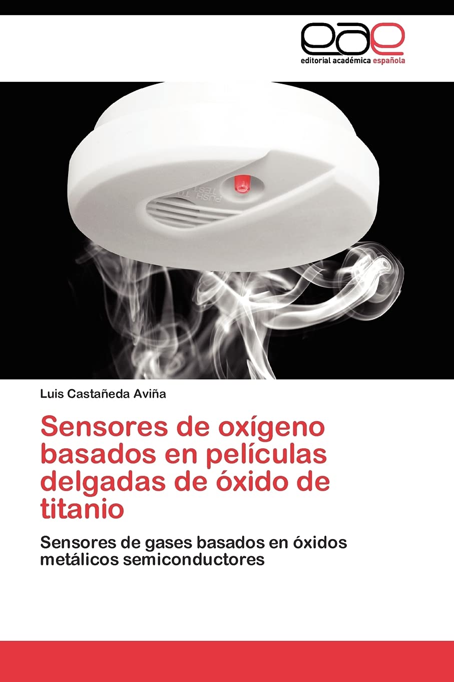 Sensores de oxgeno basados en pelculas delgadas de xido de titanio: Sensores de gases basados en xidos metlicos semico,Used