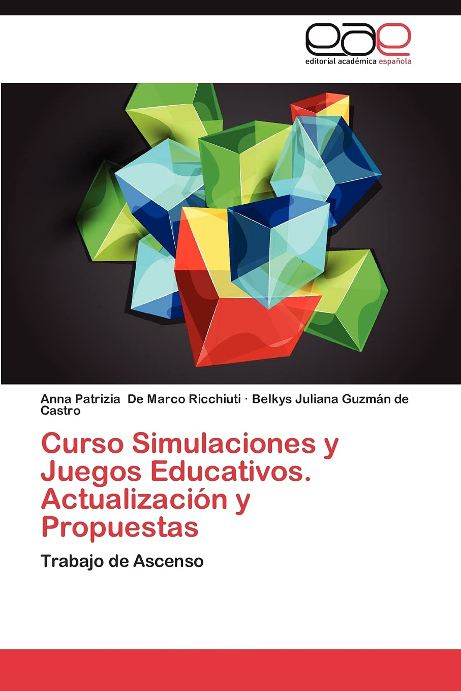 Curso Simulaciones y Juegos Educativos. Actualizacin y Propuestas: Trabajo de Ascenso (Spanish Edition),Used