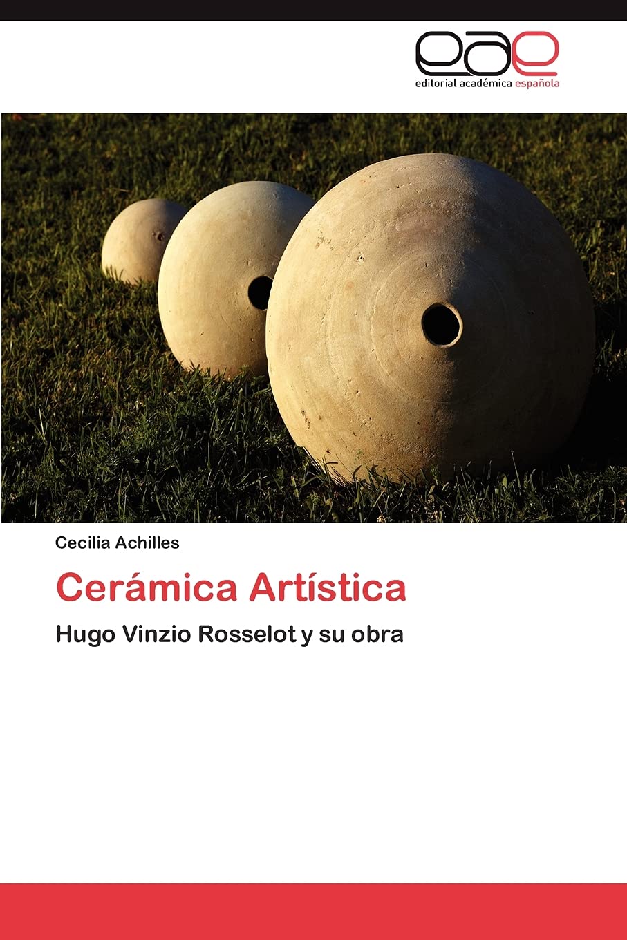 Cermica Artstica: Hugo Vinzio Rosselot y su obra (Spanish Edition),Used