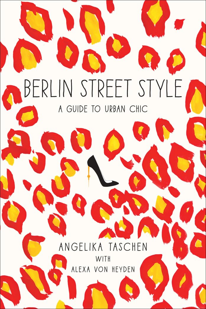 Berlin Street Style: A Guide to Urban Chic,Used