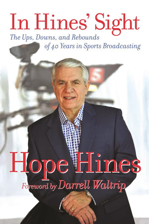In Hines' Sight: The Ups, Downs, and Rebounds of 40 Years in Sports Broadcasting,Used