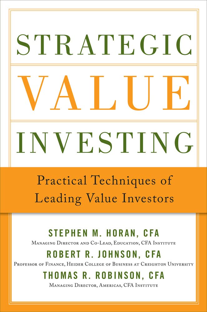 Strategic Value Investing: Practical Techniques Of Leading Value Investors-new