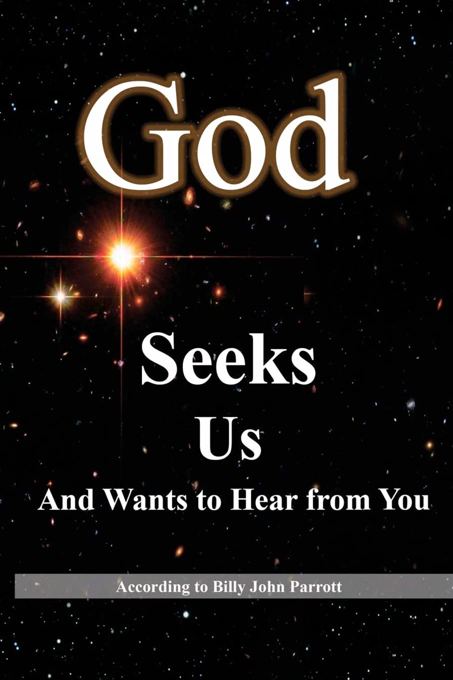 God Seeks Us: And Wants To Hear From You,Used