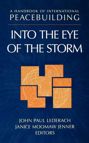 A Handbook of International Peacebuilding: Into The Eye Of The Storm-Used Condition