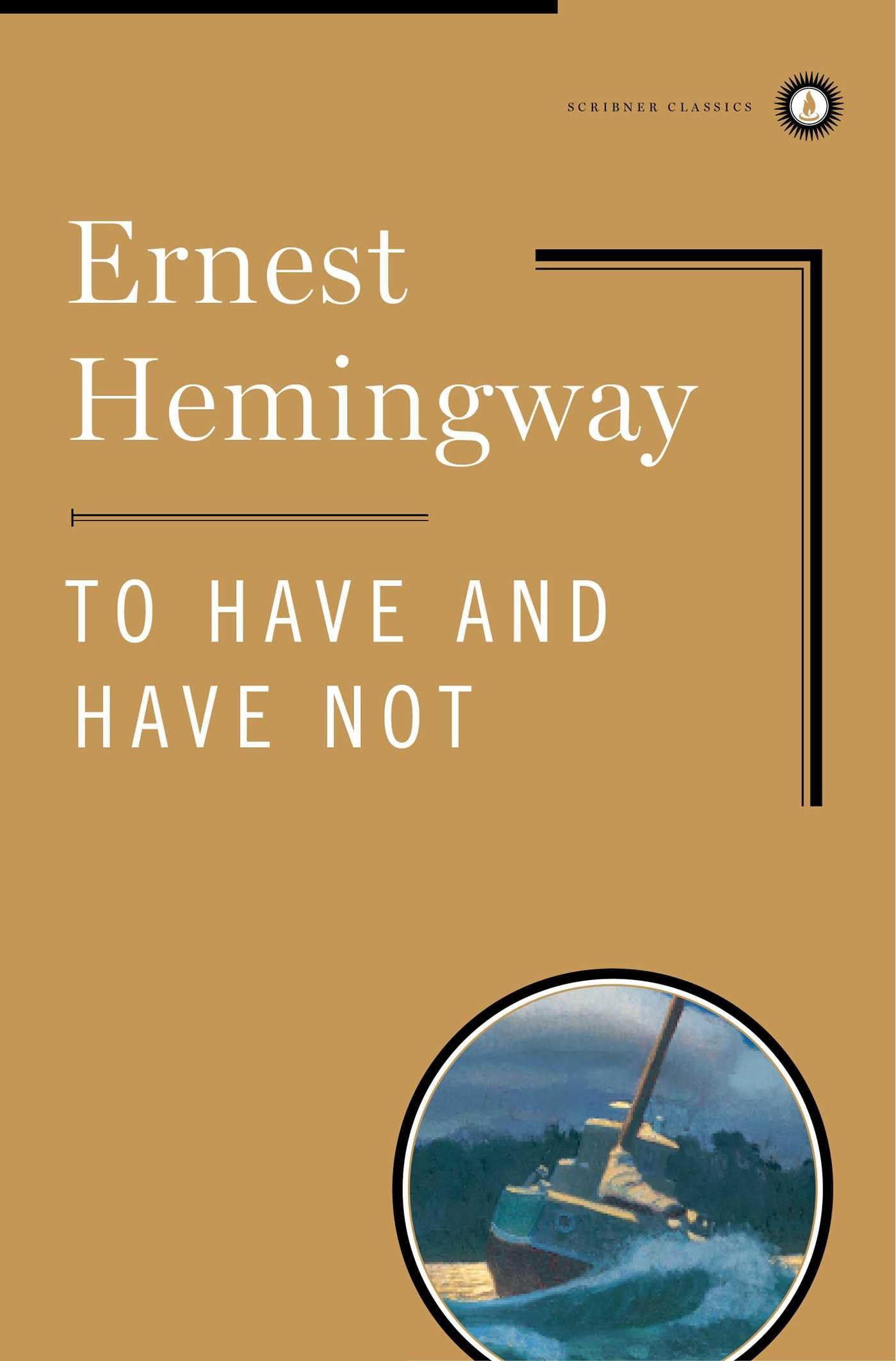 To Have and Have Not (Scribner Classics),Used