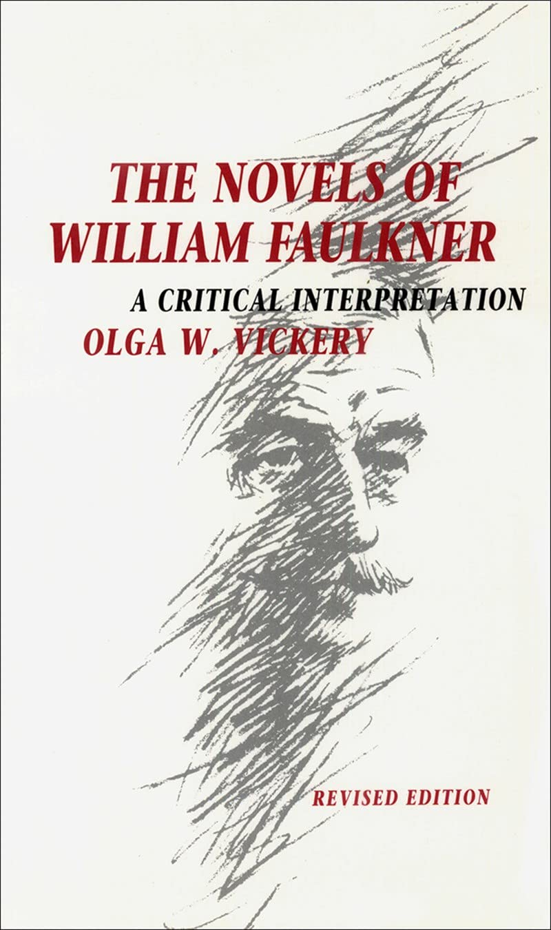 The Novels of William Faulkner: A Critical Interpretation,New