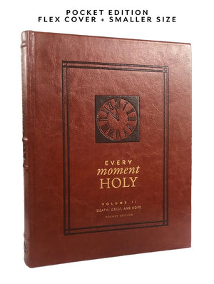 Every Moment Holy, Volume II (Pocket Edition): Death, Grief, & Hope (Every Moment Holy, 2),New
