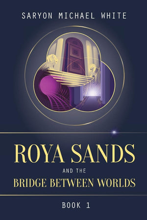 Roya Sands and the Bridge Between Worlds,Used