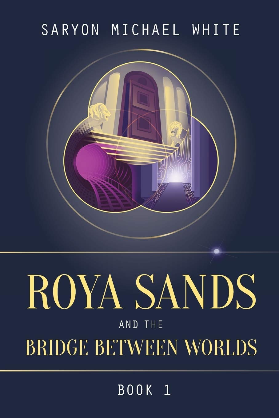 Roya Sands and the Bridge Between Worlds,Used