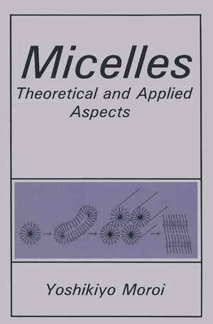 Micelles: Theoretical and Applied Aspects (Language of Science),New