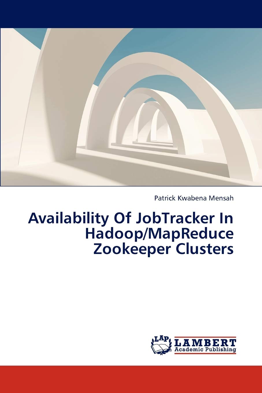 Availability Of JobTracker In Hadoop/MapReduce Zookeeper Clusters,Used