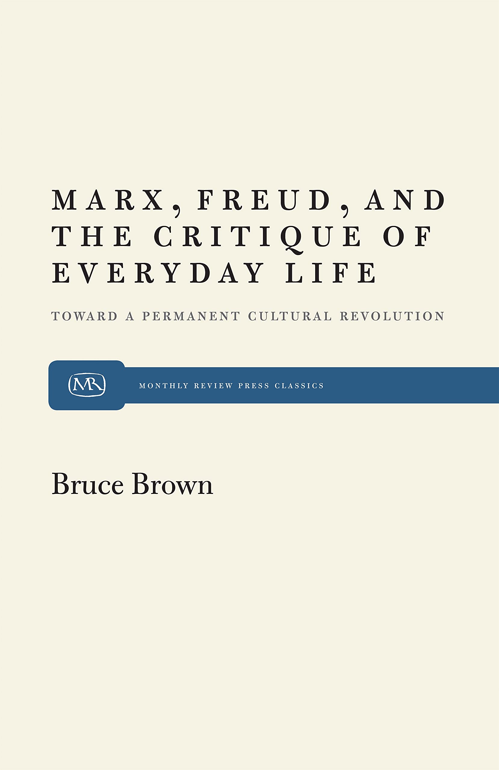 Marx, Freud And The Critique,New