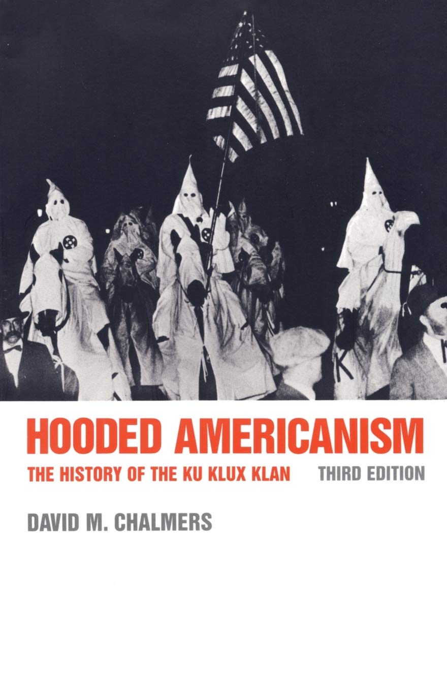 Hooded Americanism: The History of the Ku Klux Klan,Used