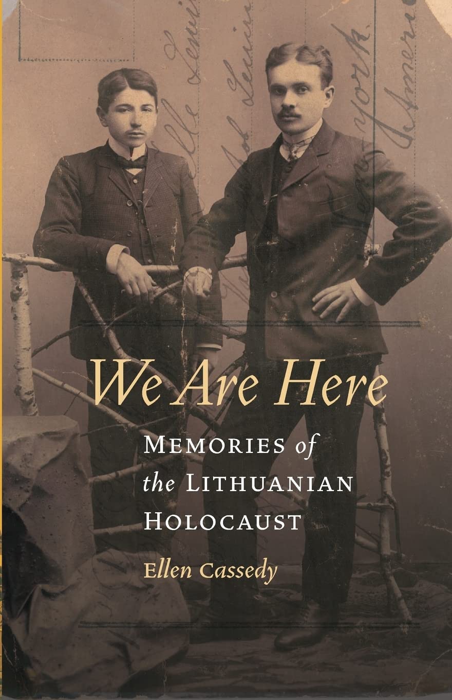 We Are Here: Memories Of The Lithuanian Holocaust,Used
