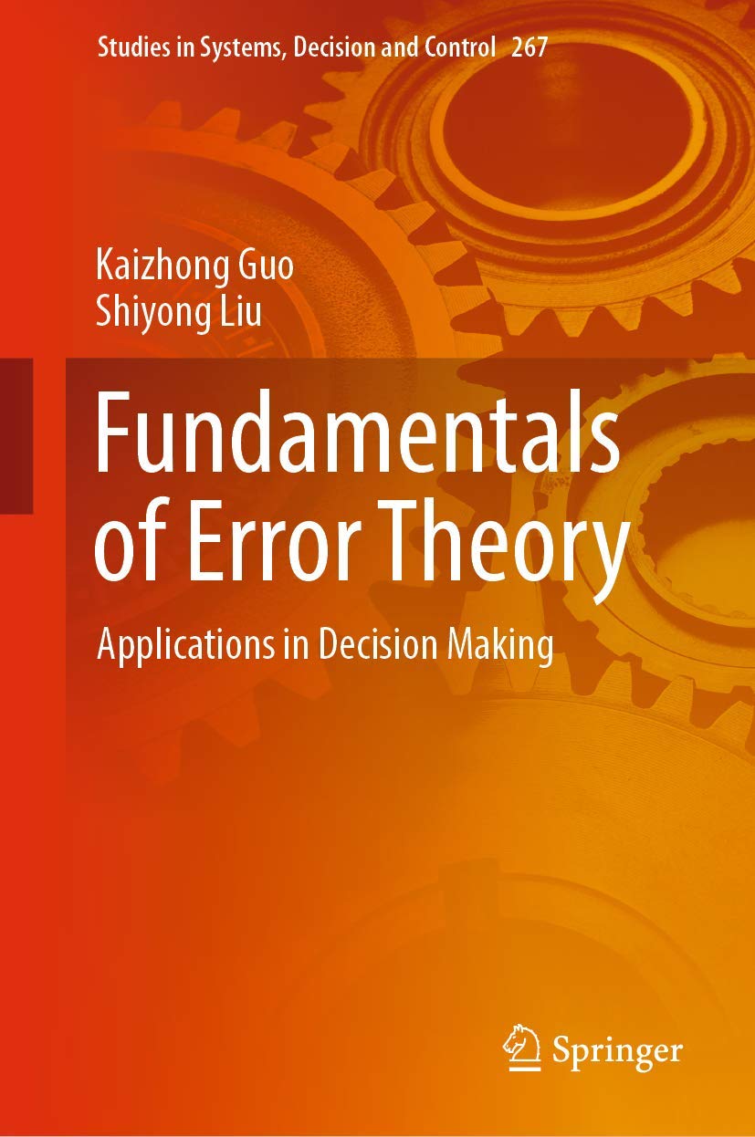 Fundamentals of Error Theory: Applications in Decision Making (Studies in Systems, Decision and Control, 267),Used