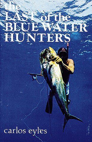 Last Of The Blue Water Hunters