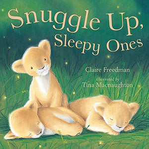 Snuggle Up, Sleepy Ones