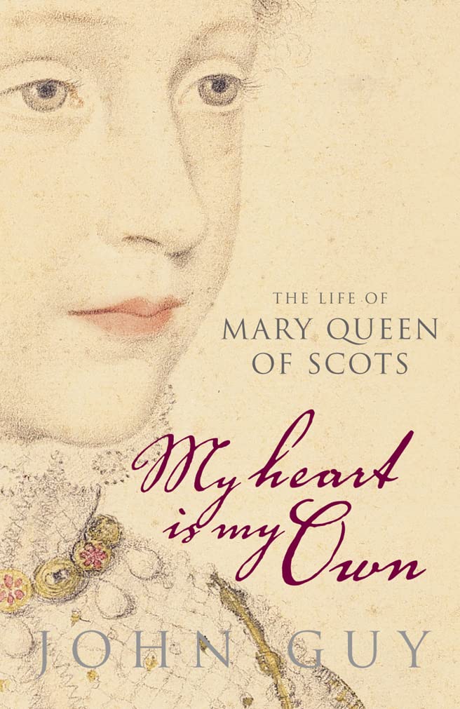 My Heart Is My Own : The Life Of Mary Queen Of Scots,Used