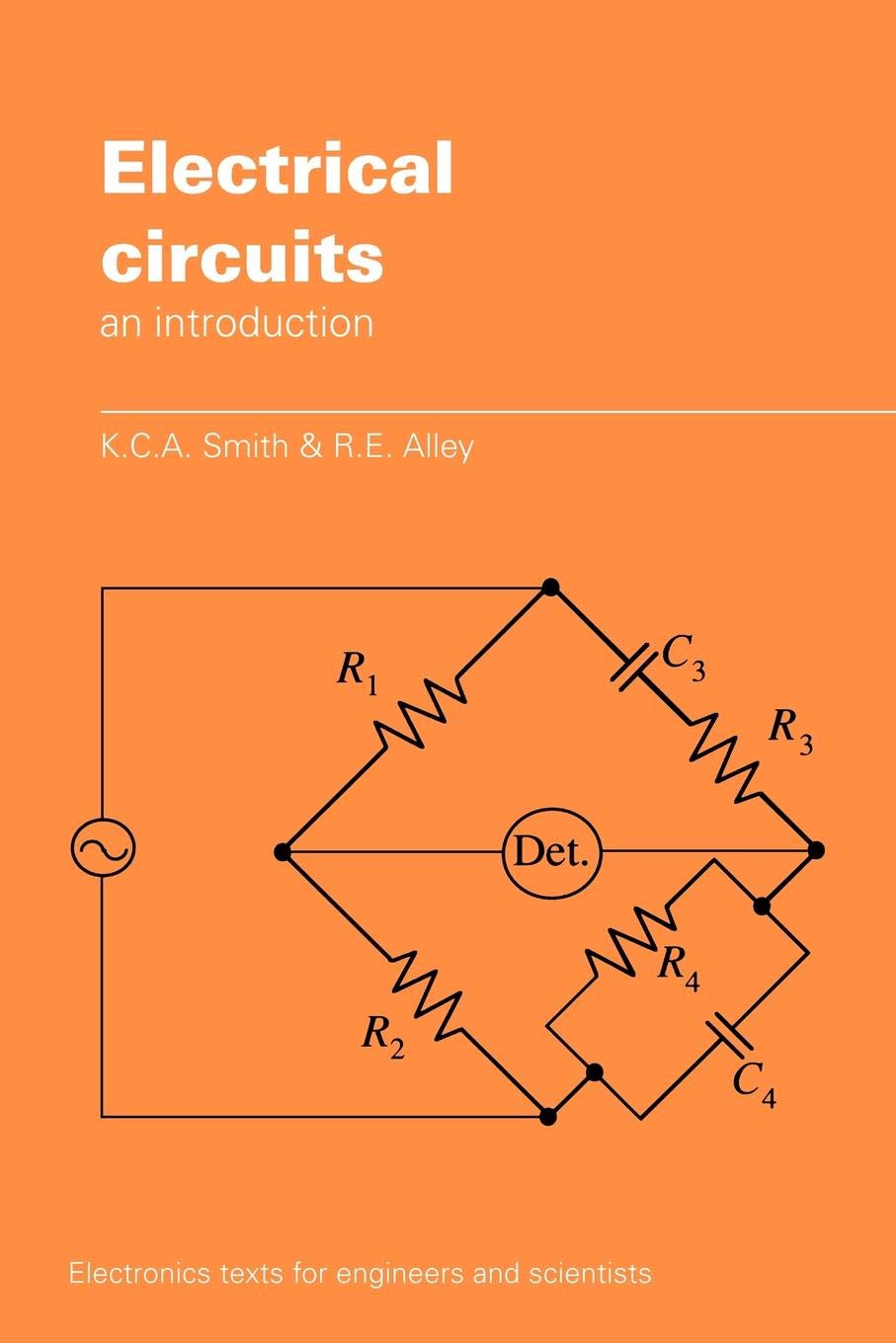 Electrical Circuits: An Introduction (Electronics Texts for Engineers and Scientists),Used