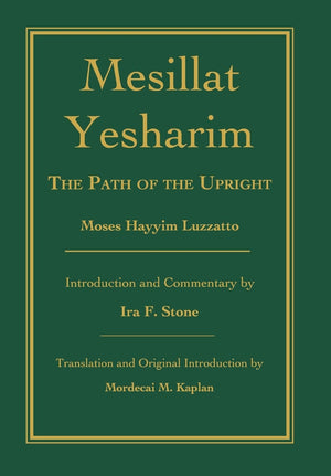 Mesillat Yesharim: The Path Of The Upright