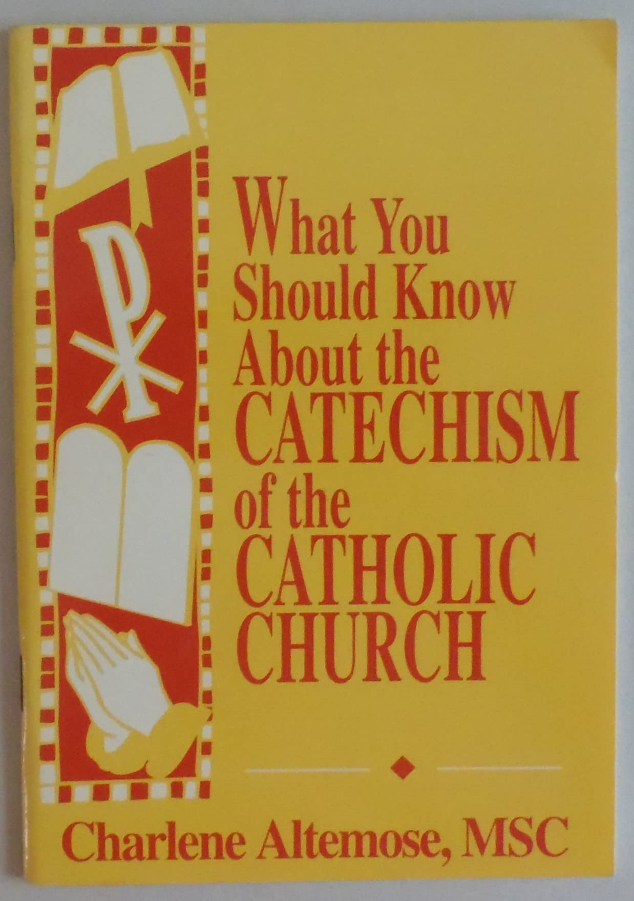 What You Should Know About the Catechism of the Catholic Church,Used