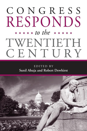 Congress Responds To The 20Th Century (Parliaments & Legislatures),Used