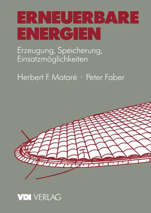 Erneuerbare Energien: Erzeugung, Speicherung, Einsatzmglichkeiten (Vdibuch) (German Edition),Used