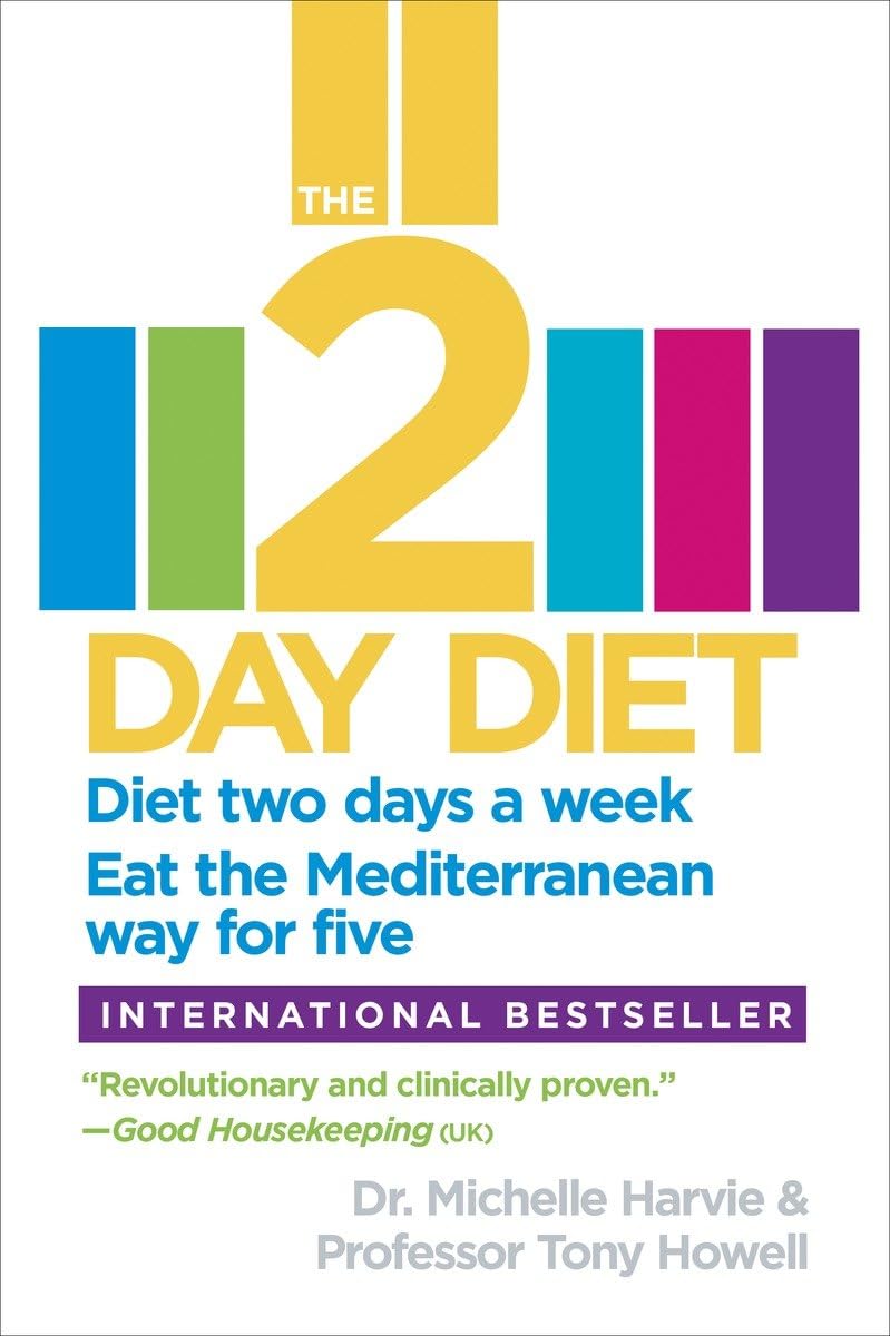 The 2Day Diet: Diet Two Days A Week. Eat The Mediterranean Way For Five.,Used