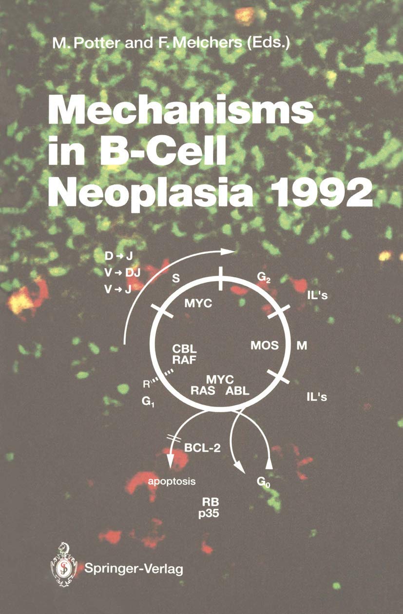 Mechanisms In Bcell Neoplasia 1992: Workshop At The National Cancer Institute, National Institutes Of Health, Bethesda, Md, Usa,New