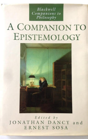 A Companion to Epistemology (Blackwell Companions to Philosophy),Used