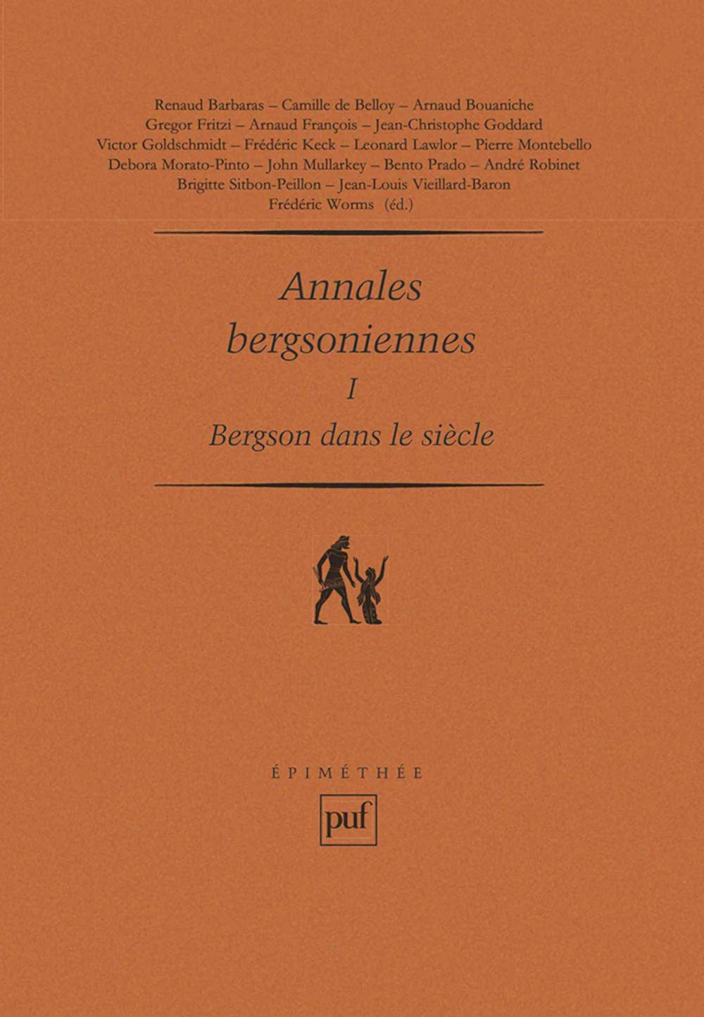Annales bergsoniennes, I: Bergson dans le sicle,Used