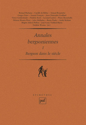 Annales bergsoniennes, I: Bergson dans le sicle,Used